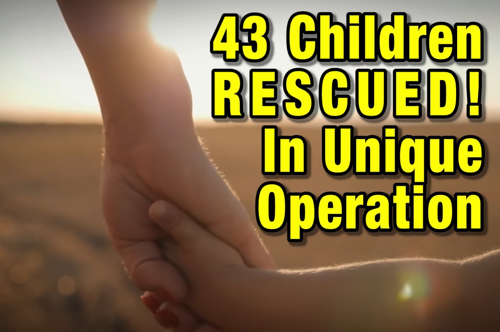 Victory! Groundbreaking 3-Day Operation Rescues 43 Children — Yet Biden’s Border Flood Lets At Least 300,000 Vanish into Thin&nbsp;Air