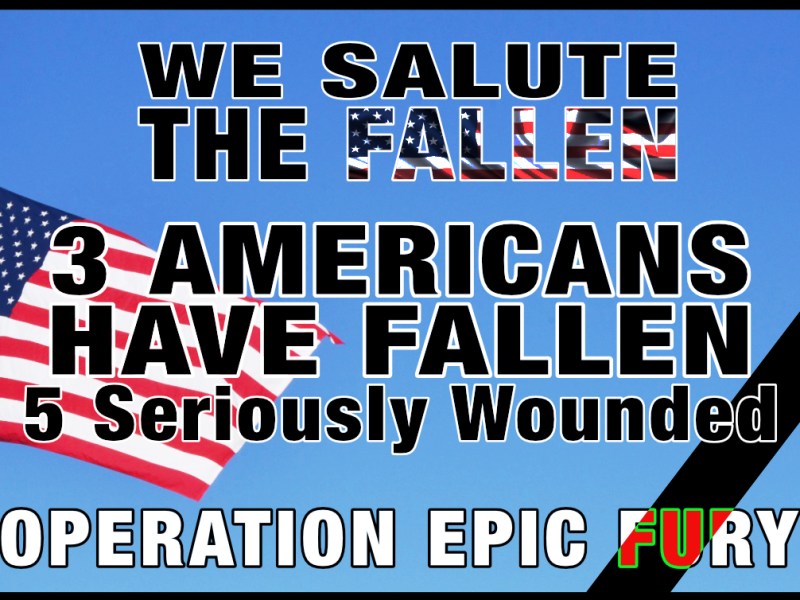 BREAKING: 3 U.S. SERVICE MEMBERS HAVE FALLEN — PRESIDENT TRUMP REMARKS&nbsp;[VIDEO]