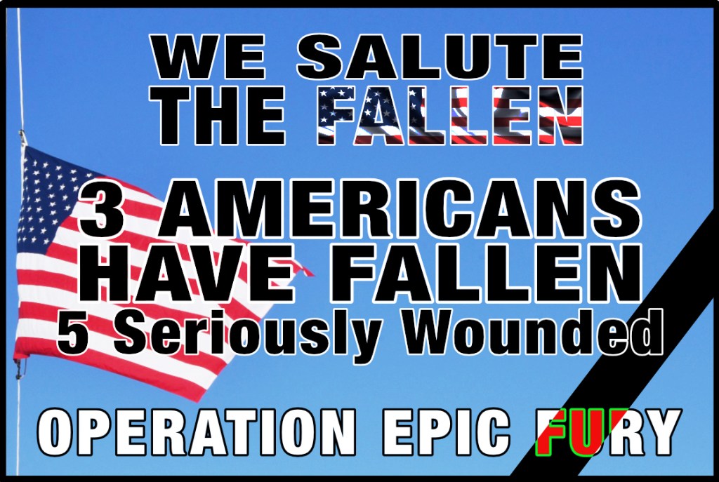 BREAKING: 3 U.S. SERVICE MEMBERS HAVE FALLEN — PRESIDENT TRUMP REMARKS&nbsp;[VIDEO]