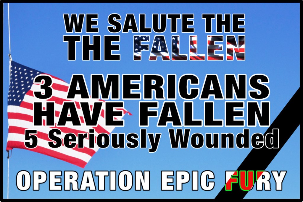 EPIC FURY 3 Fallen U.S. Troops - 5 Wounded
